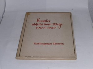 Künstler abseits vom Wege 1907-1927. .