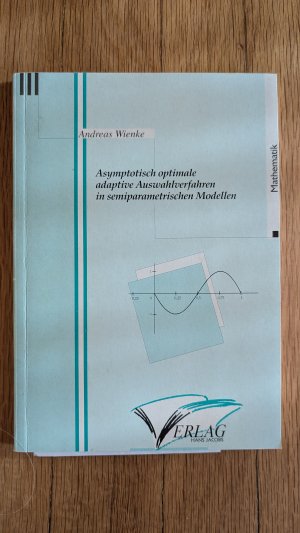 Asymptotisch optimale adaptive Auswahlverfahren in Semiparametrischen Modellen