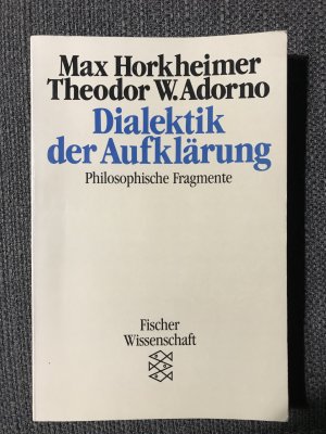 gebrauchtes Buch – Horkheimer, Max; Adorno – Dialektik der Aufklärung - philos. Fragmente