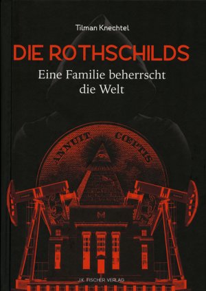 gebrauchtes Buch – Tilman Knechtel – Die Rothschilds: Eine Familie beherrscht die Wellt