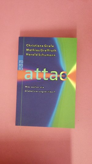 gebrauchtes Buch – Grefe, Christiane; Greffrath – ATTAC 61636. was wollen die Globalisierungskritiker