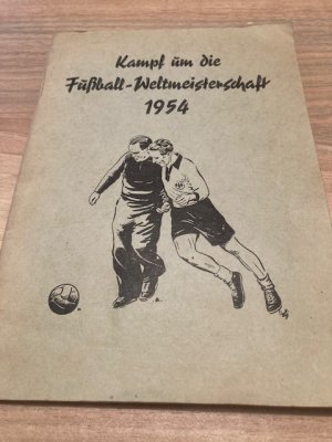 Kampf um die Fussball-Weltmeisterschaft 1954 Band 1 Sammelbilderalbum