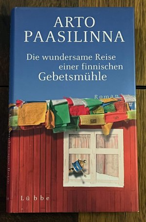 gebrauchtes Buch – Arto Paasilinna – Die wundersame Reise einer finnischen Gebetsmühle