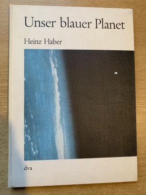 antiquarisches Buch – Heinz Haber – Unser blauer Planet