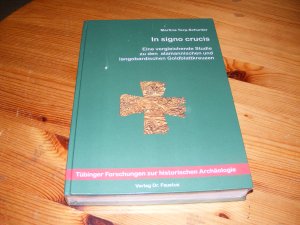 In signo crucis - Eine vergleichende Studie zu den alamannischen und langobardischen Goldblattkreuzen Text