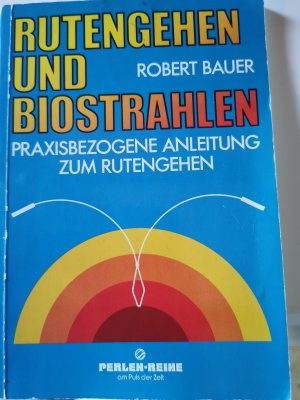 Rutengehen und Biostrahlen