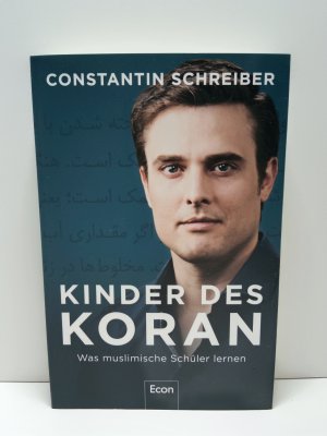 gebrauchtes Buch – Constantin Schreiber – Kinder des Koran - was muslimische Schüler lernen