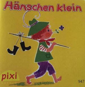 Hänschen klein - Pixi Nr. 947