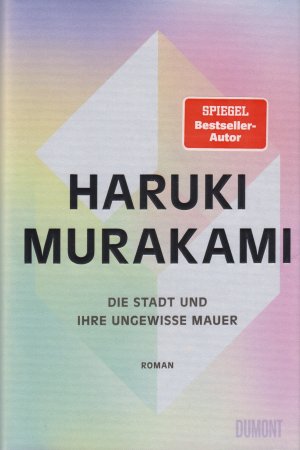 gebrauchtes Buch – Haruki Murakami – Die Stadt und ihre ungewisse Mauer