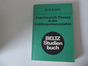 Experimentelle Planung in der Erziehungswissenschaft. Beltz Studienbuch 49. Softcover