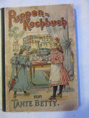 Nürnberger Puppen-Kochbuch, Original von 1895