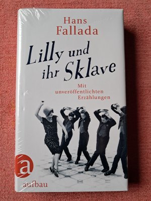 gebrauchtes Buch – Hans Fallada – Lilly und ihr Sklave - Mit unveröffentlichten Erzählungen