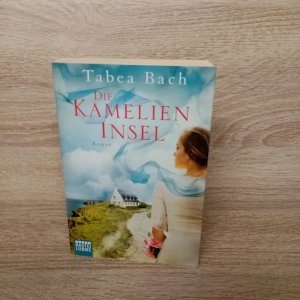 gebrauchtes Buch – Tabea Bach – Die Kamelien-Insel - Roman