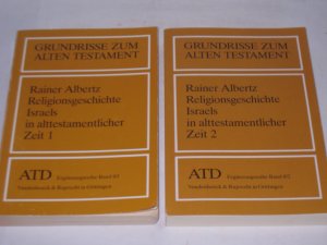 gebrauchtes Buch – Rainer Albertz – Religionsgeschichte Israels in alttestamentlicher Zeit. . Grundrisse zum Alten Testament. Band 8/1 + 8/2