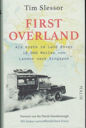 First Overland - als Erste im Land Rover 18000 Meilen von London nach Singapur