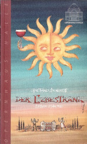 gebrauchtes Buch – Opernhaus Halle – Der Liebestrank, Programmheft des Opernhauses Halle ,Spielzeit 2000/2001