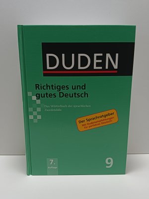 gebrauchtes Buch – Dudenredaktion – Richtiges und gutes Deutsch - Das Wörterbuch der sprachlichen Zweifelsfälle