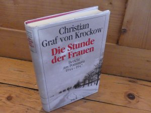 Die Stunde der Frauen. Bericht aus Pommern 1944-1947