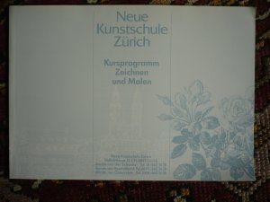 Neue Kunstschule Zürich: Kursprogramm Zeichnen und Malen, 1801 / 1