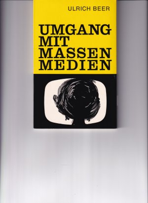 Umgang mit Massenmedien - Vorschläge und Hilfen