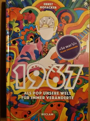 neues Buch – Ernst Hofacker – 1967 - Als Pop unsere Welt für immer veränderte