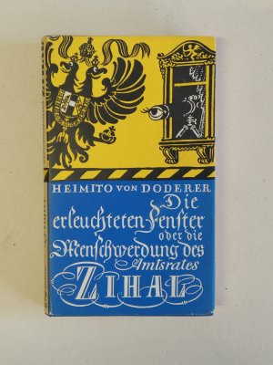 Die erleuchteten Fenster oder Die Menschwerdung des Amtsrates Julius Zihal - Roman