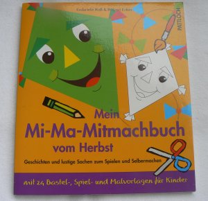 gebrauchtes Buch – Gabriele Roß und Robert Erker – mein Mi-Ma-Mitmachbuch vom Herbst