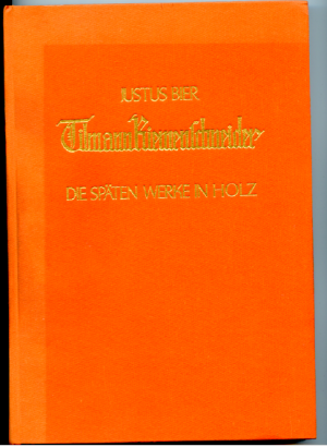 Tilmann Riemenschneider - Die späten Werke in Holz; Kunst in Franken