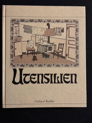 gebrauchtes Buch – Gerhard Bachler – Utensilien