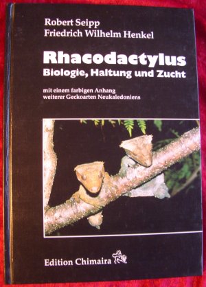 Rhacodactylus - Biologie, Haltung, Zucht - Mit Anhang: weitere Geckoarten Neukaledoniens