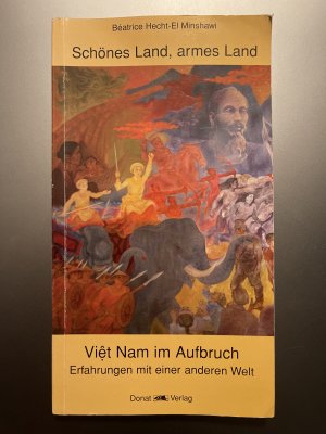 Schönes Land, armes Land - Vietnam im Aufbruch