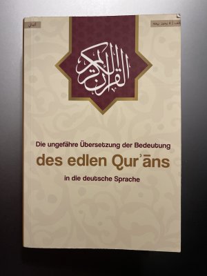 Die ungefähre Übersetzung der Bedeutung des edlen Qur‘ans in die deutsche Sprache