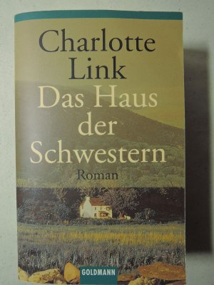 gebrauchtes Buch – Charlotte Link – Das Haus der Schwestern - Roman