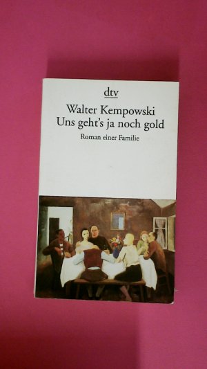 gebrauchtes Buch – Walter Kempowski – UNS GEHT'S JA NOCH GOLD 1090. Roman einer Familie