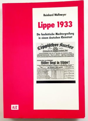 Lippe 1933 - Die faschistische Machtergreifung in einem deutschen Kleinstaat