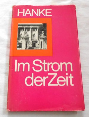 gebrauchtes Buch – Erich Hanke – Im Strom der Zeit (1980)