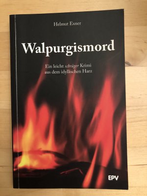 gebrauchtes Buch – Helmut Exner – Walpurgismord - ein etwas schräger Krimi aus dem idyllischen Harz