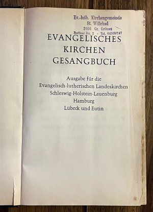 EVANGELISCHES KIRCHEN GESANGBUCH – Ausgabe für die Ev.-l. Landeskirchen SH-HH