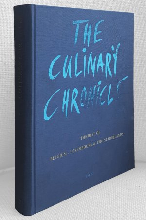 The Culinary Chronicle. Bd. 7: The Best of Belgium, Luxembourg & the Netherlands