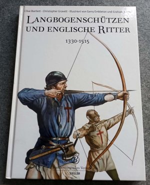 Langbogenschützen und Englische Ritter 1330-1515