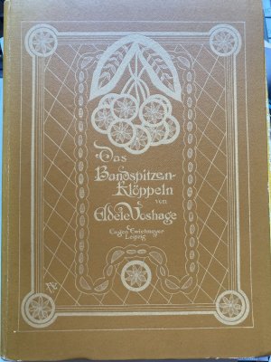 Das Bandspitzenklöppeln. Eine Anleitung um ohne jegliche Vorkenntnisse die Herstellung aller Arten Bandklöppelspitzen zu erlernen. (mit 20 Klöppelbriefen […]