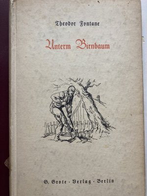 antiquarisches Buch – Theodor Fontane – Unterm Birnbaum : Novelle Theodor Fontane. Mit Federzeichngn v. W. Busch