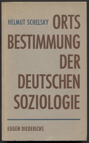 Ortsbestimmung der deutschen Soziologie.