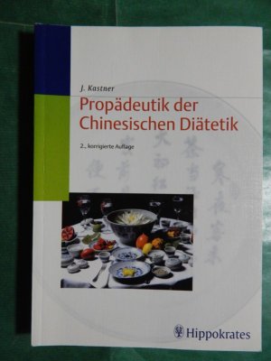 Propädeutik der Chinesischen Diätetik