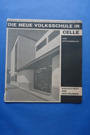 Die Neue Volksschule in Celle