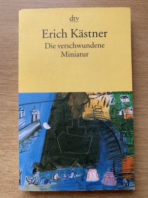 gebrauchtes Buch – Erich Kästner – Die verschwundene Miniatur oder auch die Abenteuer eines empfindsamen Fleischermeisters