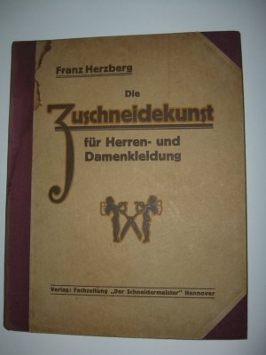 Die Zuschneidekunst für Herren- und Damenkleidung