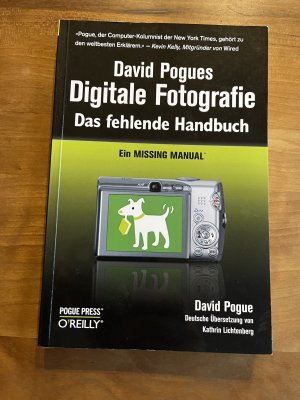 David Pogues digitale Fotografie - das fehlende Handbuch