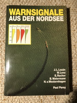 gebrauchtes Buch – Lozán, José L; Lenz, Walter; Rachor, Eike; Watermann, Burkard; Westernhagen, Hein von – Warnsignale aus der Nordsee