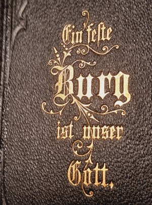 Frankfurter Gesangbuch für evangelische Gemeinden nebst einem Anhang von Gebeten. Eine feste Burg ist unser Gott.